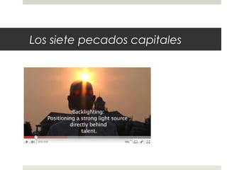 Los siete pecados capitales 
 