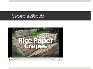 Video editado 
 
