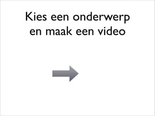 Video Workshop KPN met Flipvideo