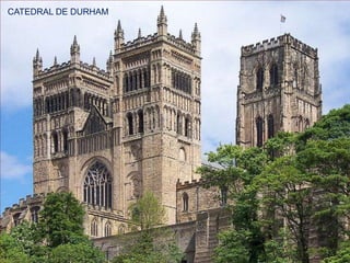 CATEDRAL DE DURHAM

 
