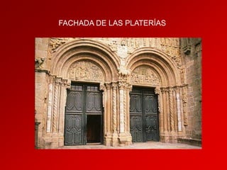 FACHADA DE LAS PLATERÍAS

 