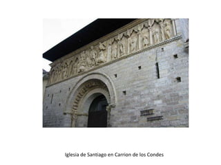 Iglesia de Santiago en Carrion de los Condes

 