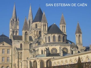 SAN ESTEBAN DE CAËN

 