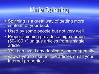 Ninja Spinning ,[object Object],[object Object],[object Object],[object Object],[object Object]