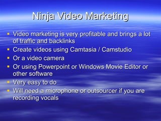 Ninja Video Marketing ,[object Object],[object Object],[object Object],[object Object],[object Object],[object Object]