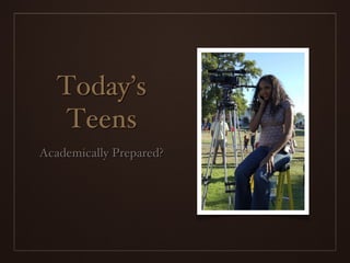 Academically Prepared? 