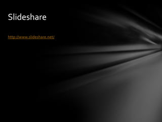 Slideshare

http://www.slideshare.net/
 