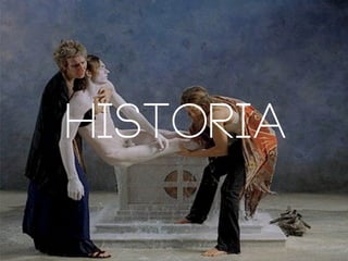 HISTORIA

 