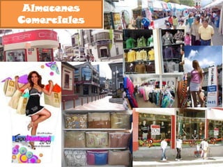 Almacenes
Comerciales
 