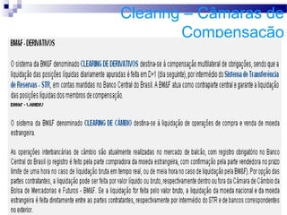 Clearing – Câmaras de
Compensação
 