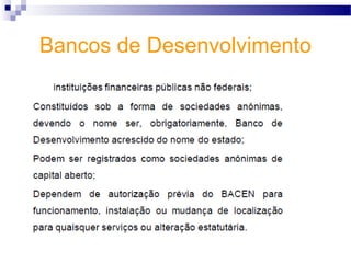 Bancos de Desenvolvimento
 
