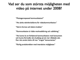 Videobaren 2008-06-10