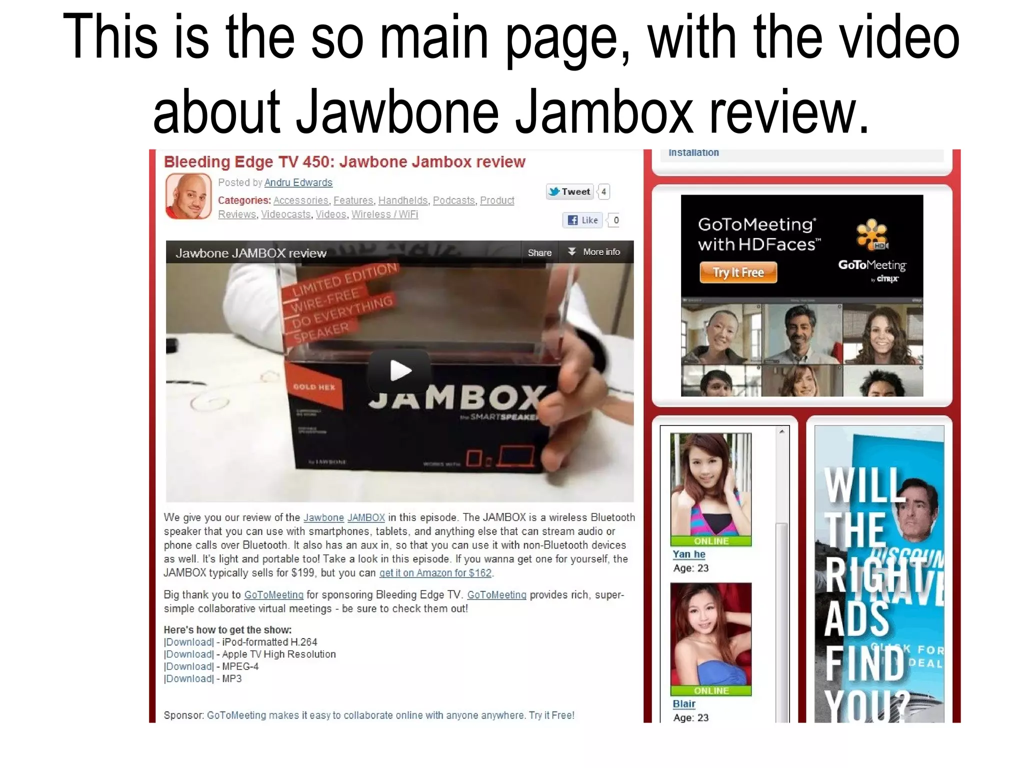 This is the so main page, with the video
    about Jawbone Jambox review.
 