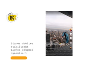 Lignes droites
stabilisent
Lignes courbes
dynamisent
 