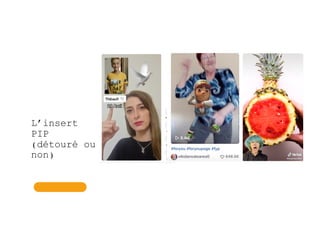 L’insert
PIP
(détouré ou
non)
 