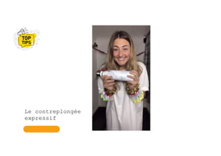 Le contreplongée
expressif
 