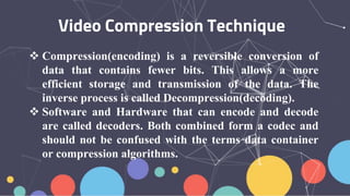 Video compression | PPTX | Video Software | Computer Software and ...