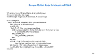 205
Sample Matlab Script forInteger-pel EBMA
 