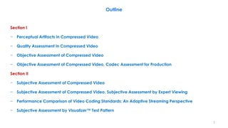 Video Compression, Part 4 Section 1, Video Quality Assessment | PDF