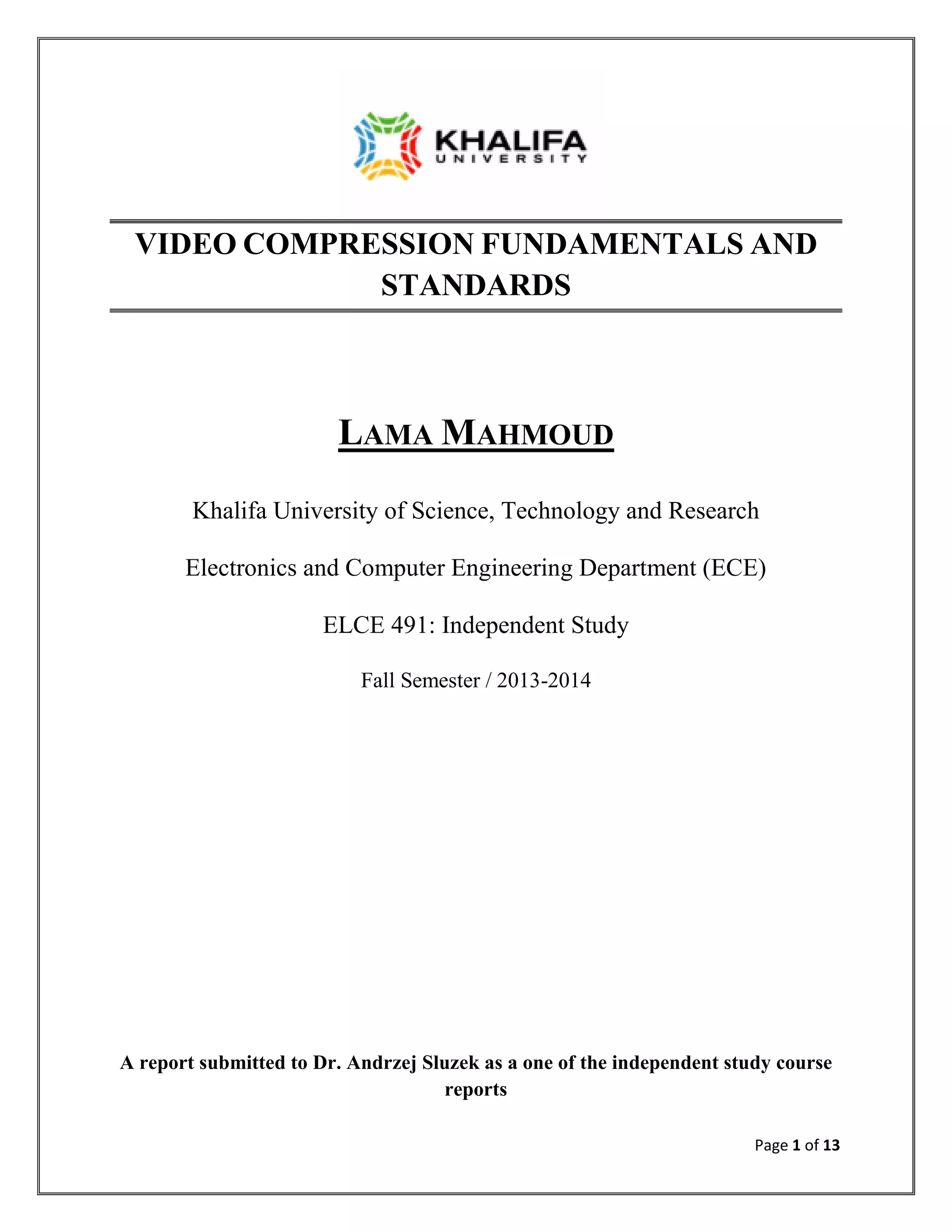 Video compressiontechniques&standards lamamahmoud_report#2 | PDF