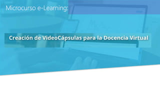 Microcurso e-Learning:
 