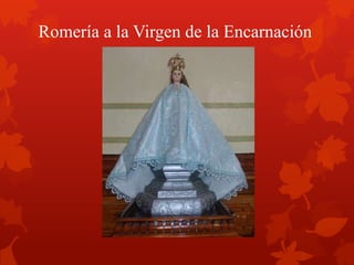 Romería a la Virgen de la Encarnación
 