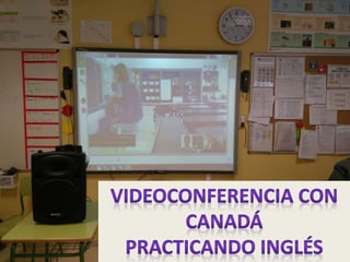 Videoconferencia  Canadá