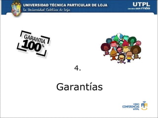 4.  Garantías 