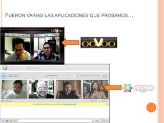 FUERON VARIAS LAS APLICACIONES QUE PROBAMOS…
 