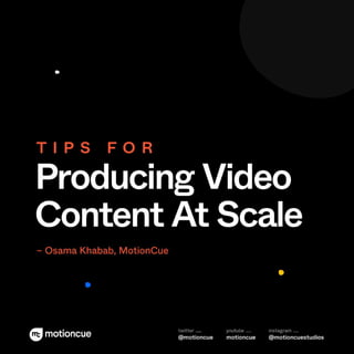 Producing Video Content at Scale