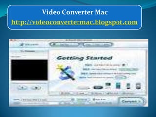 Video Converter Mac http://videoconvertermac.blogspot.com 