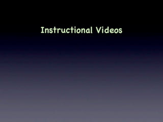 Instructional Videos
 