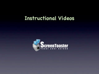 Instructional Videos
 