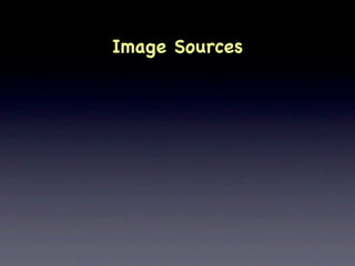 Image Sources
 