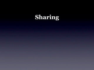 Sharing
 