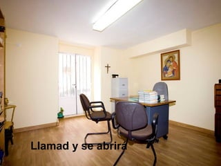 Llamad y se abrirá
 