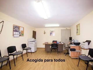 Acogida para todos
 