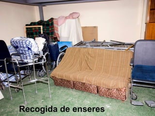 Recogida de enseres
 