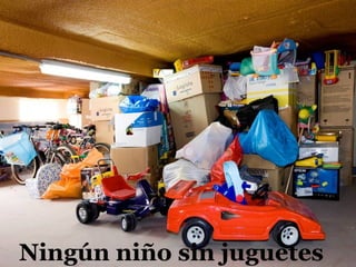 Ningún niño sin juguetes
 