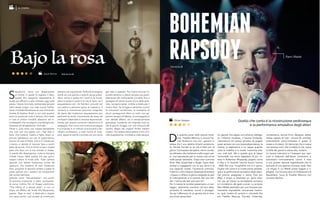 S
equalcuno cerca con disperazione
un thriller in grado di togliere il fiato,
questo film spagnolo rappresenta la
scelta più efficace a tale richiesta oggi sulla
piazza. Opera minimale, ambientata sempre
nello stesso luogo, una casa (come l’altret-
tanto micidiale Musaranas di Juan Fernando
Andrés & Esteban Roel), e con solo quattro
attori (o quasi) per tutto il tempo, che mette
in luce le ombre invisibili, aberranti ed in-
confessabili che avvolgono una famiglia be-
nestante ed all’apparenza ‘normale’.
Oliver e Julia sono una coppia benestante
che vive una vita agiata con i figli Alex e
Sara. Una mattina, madre e figlia, dopo un
piccolo battibecco sui voti di quest’ultima,
escono di casa di fretta. Julia è in ritardo per
il lavoro e decide di lasciare Sara a pochi
passi da scuola. Al suo rientro a casa, scopre
però che Sara non è mai entrata in classe.
In preda alla disperazione, tutta la famiglia
chiede l’aiuto della polizia ma per giorni
nessun indizio si rivela utile. Tutto cambia
quando una lettera misteriosa, scritta da
qualcuno che sostiene di aver trattenuto
Sara, propone di lasciarla andare a patto di
poter parlare con i restanti tre componenti
del nucleo familiare…
potente come “Secuestrados”, con picchi
di tensione improvvisi e letali, sconcertan-
te come l’ultimo film di Yorgos Lanthimos,
“The killing of a sacred deer”, e con un
colpo ad effetto nel finale alla Musaranas,
questo “Bajo la rosa” è destinato a stupire
non poco anche i più avvezzi al cinema più
Bajo la rosa
estremo ed inquietante. Pellicola ansiogena
simile ad una partita a scacchi senza prece-
denti, simile a quella tra l’uomo e la morte,
dove la posta in palio è la vita di Sara, tra il
sequestratore ed i tre familiari coinvolti nel
suo sadico e perverso gioco al massacro. Il
contorto e macchinoso percorso intrapreso
da parte del misterioso sequestratore per
estorcere la verità, impreziosita da sesso ed
umiliazioni destinate a crescere esponenzial-
mente, per quanto concerne l’abominio e la
vergogna, man mano che la storia prosegue
e si incanala in un imbuto di scioccanti e ter-
rificanti confessioni, a tratti rischia di incar-
tarsi, apparire sterile o portare ad una storia
già vista in passato. Per nostra fortuna l’a-
sticella estrema si alzerà sempre più paral-
lelamente alla irrefrenabile curiosità, fino a
giungere all’ultimo quarto d’ora della pelli-
cola, raccapricciante, orribile e letale per il
nostro fiato. Se la regia è semplice e priva
di virtuosismi accattivanti, le recitazioni di
alcuni protagonisti (Alex su tutti) non ap-
paiono sempre all’altezza, la sceneggiatura
non delude affatto, ed è semplicemente
grandiosa, mordente ed originale (una ra-
rità al giorno d’oggi), con una chiusura del
cerchio degna dei migliori thriller estremi
coreani. Da vedere senza esitare e fino al fi-
nale stupefacente, micidiale e rosso sangue.
Josuè Ramos
D
a qualche parte nelle suburb londi-
nesi, Freddie Mercury è ancora Far-
rokh Bulsara e vive con i genitori in
attesa che il suo destino diventi ecceziona-
le. Perché Farrokh lo sa che è fatto per la
gloria. Contrastato dal padre, che lo vorreb-
be allineato alla tradizione e alle origini par-
si, vive soprattutto per la musica che scrive
nelle pause lavorative. Dopo aver convinto
Brian May (chitarrista) e Roger Taylor (bat-
terista) a ingaggiarlo con la sua verve e la
sua capacità vocale, l’avventura comincia.
Insieme a John Deacon (bassista) diventano
i Queen e infilano la gloria malgrado (e per)
le intemperanze e le erranze del loro lea-
der: l’ultimo dio del rock and roll.
Per il cinema le rockstar presentano un van-
taggio: raramente muoiono nel loro letto,
piuttosto di overdose, suicidi o annegati.
Da qui l’affermarsi di un genere che è rima-
sto ormai senza fiato.
Un genere che segue uno schema obbliga-
to: l’infanzia modesta, il trauma fondante,
l’ascensione con prezzo annesso da pagare
quasi sempre con una tossicodipendenza, la
caduta, la redenzione a cui segue qualche
volta la malattia e la morte. Insomma visto
uno, visti tutti. Ma a questo giro di basso
‘immortale’ era lecito aspettarsi di più. In-
vece in Bohemian Rhapsody, proprio come
in Ray o in Quando l’amore brucia l’anima
- Walk the Line, l’originalità non è in gioco.
Quello che conta è la ricostruzione pedisse-
qua e la performance emulativa degli attori.
Dal premio assegnato a Jamie Foxx poi
(Ray), il biopic è diventato un ‘apriti sesa-
mo’ per gli Oscar. La somiglianza somatica
e il mimetismo dei gesti cruciali. Lo sa bene
Rami Malek assoldato per una missione pra-
ticamente impossibile: reincarnare l’assolu-
to, quel mostro di carisma e virtuosità che
era Freddie Mercury. Pianista, chitarrista,
BOHEMIAN
RAPSODY
AL CINEMA
compositore, tenore lirico, designer, atleta,
artista capace di tutti i record (di vendita),
praticamente uomo-orchestra in grado di
creare e di crearsi. Un demiurgo che in scena
non temeva rivali, che mordeva la vita, aveva
la follia dei grandi e volava alto, lontano.
Le buone intenzioni e l’impegno pur rigo-
roso e lodevole dell’attore americano si
schiantano rovinosamente contro il mito
e una protesi dentale ingombrante che lo
precede di una spanna ovunque vada. Non
c’è rifugio in cui Malek possa fuggire o ri-
piegare. Con buona pace di Hollywood e di
Baudrillard, l’aura di Freddie Mercury non
conosce declino.
Olivier Assayas
Rami Malek
Dal 02.11.18
Dal 02.11.18
Quello che conta è la ricostruzione pedissequa
e la performance emulativa degli attori.
 