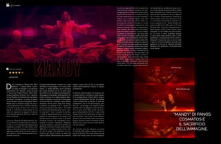 D
opo il bellissimo “Beyond the Black
Rainbow”, il regista Panos Cosma-
tos, figlio di George P., ci sorprende
nuovamente con “Mandy”, uscito da poco
in blu-ray per Eagle Pictures. Dalla fanta-
scienza passiamo all’horror ma il significa-
to e la filosofia di Cosmatos sono gli stessi:
sacrificare l’immagine. La trama è quanto
di più semplice si possa immaginare: Red e
Mandy sono una tenera coppia che vive in
mezzo alla natura, la loro routine è semplice
e ricolma di gioia, almeno fino a che una
banda di motociclisti facenti parte di una
setta non rapiscono la ragazza e le danno
fuoco davanti agli occhi dell’uomo: Red ora
dovrà vendicarsi.
Come per “Beyond the Black Rainbow” sia-
mo di fronte ad un’allucinazione continua,
un film in cui è l’immagine ad esperire ogni
significato possibile. La vista intesa come
sogno e come allucinazione è sempre pro-
tagonista, trasformando la visione canonica
del cinema in visione ultraterrena (anche at-
traverso il sonoro).
La setta sceglie Mandy in quanto non vuole
sacrificare il personaggio a cui siamo affe-
zionati, in realtà abbiamo pochi elementi
per creare empatia con lei. La setta vuole
sacrificare la sua immagine cinematografica,
distruggere lo stereotipo della semplice fe-
licità in funzione di un ideale estetico dram-
matico e negativo. La volontà di distruggere
un’icona insomma. Possiamo capire questo
attraverso diversi indizi: dopo aver droga-
to Mandy una ragazza le dirà: “questo ha
smesso di essere un bel sogno”. Una delle
prime frasi del Sacerdote sarà, invece: “dim-
mi cosa vedi”. Tutto il concetto di sacrificio
in realtà è esperibile attraverso una visione
estetica, il cristianesimo lo ha sempre raf-
figurato come un evento epico e gli stessi
sacrificati muoiono per trasmettere un’im-
magine al prossimo. Nietzsche, riflettendo
su questa religione, riguardo al sacrificio ha
affermato come esso si oppone alla potenza
della vita, è un ragionamento contro tutto
ciò che ha valore, che addirittura è co-co-
struttore del divario sociale. La setta che
rapisce Mandy effettivamente sta andando
proprio contro tutto ciò che è considerato
valore nella modernità: l’amore, la coppia,
la semplicità.
Il sacrificio dell’immagine non avviene solo
in questi termini, ma anche a livello lessica-
le. Il protagonista si chiama Red, il rosso è
il colore fondamentale del film, la vendetta
invece il sentimento principale. Il nome del
protagonista che si rifà all’immagine, per-
ché qui i personaggi non possono essere
separati da come appaiono sullo schermo.
E lo si vede anche dalle scritte che emer-
gono saltuariamente nel film in pieno stile
Gaspar Noè: il nome della setta “Children of
the new Dawn”, così come il titolo “Mandy”
scritto in stile band black metal (che appare
proprio quando inizierà la vendetta di Red).
Anche il loro nome non può vivere aldilà di
ciò che vediamo.
Un concetto che ad esempio va contro
la filosofia della realtà e dunque contro le
parole di Pasolini: Pier Paolo diceva che gli
eventi fuori scena, tutto ciò che immaginia-
Panos Cosmatos
INTERVISTAAL CINEMA
mo che avvenga aldilà di ciò che vediamo, è
importante per capire il mondo in cui i per-
sonaggi agiscono, importante per gli eventi,
importante per tutto. Qui Cosmatos non da
per nulla importanza a ciò che non possiamo
vedere, non ci interessa sapere cosa c’era
prima o cosa c’è tra una scena e l’altra. L’u-
nica cosa che conta è l’immagine e il modo
che hanno i personaggi di rapportarcisi. Può
essere un esempio stupido, ma basta guar-
dare il design dei motociclisti, che paiono
quasi dei moderni cenobiti. La loro immagi-
ne ispirata al cinema horror, così come tutto
il film, evolve il concetto a livello meta-cine-
matografico. Non solo Mandy vive di imma-
gini proprie, ma anche di quelle di altri film.
Prima di questa nuova ondata di cinema al
neon, le scene con tutte queste luci sparate
al massimo e di grande impatto visivo erano
relegate a determinate sequenze cardine:
guardate Suspiria, Society, di esempi se ne
possono fare settemila. Qui pare tutto una
scena clou di questi film classici, l’orrore ci-
nematografico deve permeare ogni frame
per poter raggiungere l’impatto che il re-
gista si prefigge. Da questo ragionamento
nasce, però, una domanda spontanea: pre-
sentando tutto il film in questa folle maniera,
non perde fascino, rendendolo quasi anoni-
mo e tutto uguale, facendo perdere il gusto
della sequenza clou? Questo secondo me
dipende dallo spettatore e dal suo rapporto
con il cinema contemporaneo. Dipende se
volete vederla come cura maniacale o come
un “menarsela continuamente perché si rie-
scono a gestire le luci”. Stesso diatriba che
scaturisce dall’analisi delle opere di Nicolas
Winding Refn, insomma. Personalmente io
adoro questo modo di fare Cinema, asso-
lutamente. L’unico difetto sta nella lunghez-
za, 15 minuti in meno avrebbero giovato
al ritmo senza fargli perdere nulla a livello
significativo. Un’esperienza horror molto in-
teressante, diversa da tutto ciò che si vede
in giro ora. Ora non possiamo fare altro che
sperare in un blu-ray di “Beyond the Black
Rainbow” per godercelo in alta definizione
come Mandy.
“MANDY” DI PANOS
COSMATOS È
IL SACRIFICIO
DELL’IMMAGINE.
Andrea Riseborough
Nicholas Cage
Dal 02.12.18
 