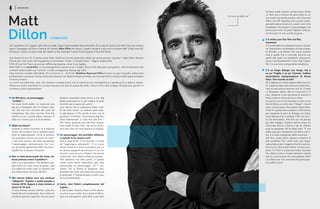 Un film duro, un personaggio
“orribile”…
Ho avuto molti dubbi. Lo script era uno
dei più interessanti che mi fossero capi-
tati. Ma non ero convinto del ruolo da
interpretare. Ma c’era Lars Von Trier che
ammiro e con il quale volevo lavorare. È
stato lui il motivo per cui ho accettato.
Glielo hai detto?
Quando ci siamo incontrati mi è piaciuto
subito. Mi ha detto che si sarebbe preso
tutte le responsabilità, come fa sempre.
Ho accettato, ma non ero sicuro di riuscir-
ci. Mi sono accorto che stavo giudicando
il personaggio, istintivamente. Ero il pri-
mo ad essere spaventato dalle sue azioni.
Quelle che io dovevo compiere.
Non vi siete preoccupati che tanta vio-
lenza potesse urtare il pubblico?
Jack è uno psicopatico. Ne abbiamo par-
lato molto con Lars, prima di girare. Jack
è in realtà sia molte cose. Lo vediamo nel
suo trasformarsi nel corso del film.
Nei cinema italiani esce una versione
“allegerita” rispetto a quella passata a
Cannes 2018. Eppure è stata vietata ai
minori di 18 anni.
Ci sono diverse versioni del film, tutte rea-
lizzate da Lars ovviamente. Sono state eli-
minate le parti più esplicite. Alcune scene
abbiano trasmesso ansia anche a me. Ma
basta accendere la tv per vedere di quali
brutalità siano capaci gli uomini.
Lars voleva che lo spettatore fosse colpi-
to da certe scene. La violenza deve esse-
re disturbante. Il film divide, è vero, ma va
giudicato “a freddo”. Deve essere digerito,
deve sedimentare. E visto fino alla fine. I
film vanno giudicati solo alla fine. Soprat-
tutto quelli di Von Trier, che ha un umori-
smo nero che non tutti riescono a cogliere.
Un personaggio che potrebbe affascina-
re quindi: lo ha vissuto così?
Non è stato facile. Ci ho lavorato in modo
da “aggiungere sottraendo”. È un uomo
senza coscienza e privo di empatia, per cui
ho dovuto spegnere alcune parti di me. Eli-
minarle, come se non ci fossero. Ho dovuto
impormelo. Ed è stata la sfida più grande.
Non abbiamo mai fatto prove. In questo
modo come attore abbandoni ogni idea
preconcetta sul personaggio. Vivi il mo-
mento. Hai la libertà di sbagliare. Devi
prenderti dei rischi, per poter fare qualcosa
di profondo. È fondamentale a livello crea-
tivo e professionale.
Certo, devi fidarti completamente del
regista…
E così è stato. Questo è stato un film davve-
ro unico, a suo modo. Ero curioso di affron-
tare uno psicopatico serial killer e per farlo
Matt
Dillon L’intervista
Ieri il giubbotto di I ragazzi della 56ma strada. Oggi l’impermeabile del serial killer di La casa di Jack di Lars Von Trier (nei cinema
dopo il passaggio all’ultimo Festival di Cannes, Matt Dillon ha ancora i capelli nerissimi e gli occhi scurissimi dell’ It Boy Anni 80.
All’epoca, c’erano lui sulla moto del ribelle on the road (per Francis Ford Coppola e Gus Van Saint).
Una decina di anni fa, la prima svolta dark. Anche se col lato pericoloso della vita aveva sempre “giocato”. Matt Dillon sfiorava
l’Oscar per il suo ruolo nell’inquietante e controverso “Crash – Contatto fisico”. Oggi è andato oltre.
Il film di Lars Von Trier è ancora più difficile da digerire, come il suo regista.
Matt Dillon è un serial killer. Lo accompagniamo, insieme al suo ‘Virgilio’ Bruno Ganz (da poco scomparso), nella ricostruzione dei
momenti salienti della sua “carriera” e nella conseguente discesa agli inferi.
Sullo schermo inanella nefandezze. Poi lo incontri, e… A 55 anni Matthew Raymond Dillon è ormai un tipo tranquillo, senza ansie
professionali o personali. Grazie anche alla relazione con Roberta Mastromichele, che dura dal 2014 e al fianco della quale ha sfidato
l’inverno romano.
«La mia è una bella vita», dice. Noi restiamo in attesa che le voci di matrimonio si concretizzino e il desiderio di un figlio si realizzi.
Potremmo anche incontrarlo in uno dei mercatini che dice di amare alla follia. «Cerco vinili e abiti vintage. Mi piacciono perché mi
ricordano un’altra generazione»
ho fatto molte ricerche, anche online. Esiste
un libro che si chiama 50 serial killer di cui
non avete mai sentito parlare: solo che sono
200 e non 50! Significa che la parte malva-
gia della natura umana c’è, esiste. Lars mi ha
confessato che questo è il personaggio che
sentiva più vicino. A parte l’aspetto violento,
ovviamente: lui non uccide la gente…
C’è molto Lars Von Trier nel film,
insomma?
C’è molta della sua ossessione per la religio-
ne. Soprattutto nel desiderio di Jack di esse-
re fermato, e di salvarsi. Per me la violenza
vera è quella che ci circonda. Sono le tra-
gedie alle quali non prestiamo attenzione,
come i bombardamenti in Siria. Nel nostreo
film c’è una forte componente metaforica.
C’è un lungo dialogo con Verge, che è
un po’ Virgilio e un po’ Caronte. L’ultima
straordinaria interpretazione di Bruno
Ganz. Che ricordo ne hai?
Mi è dispiaciuto molto sapere della sua mor-
te. Credo di esser stato davvero molto fortu-
nato di aver potuto lavorare con lui. È stato
un fantastico attore. Me ne innamorai a 17
anni. Vedendo il suo giocatore di scacchi in
Nero e bianco come giorno e notte.
Un giorno Lars mi ha mandato un sms con la
foto di Bruno e scritto solo “Verge!”, niente
altro. L’aveva preso. Sono stato molto felice.
Finite le riprese sono andato in Danimarca,
per registrare le parti di dialogo con Ganz.
Lars insisteva che io vedessi il film con loro.
Io ero terrorizzato. Alla fine non ho potuto
per altri impegni. Qualche giorno dopo ho
incontrato Bruno a Roma e gli ho chiesto
cosa ne pensasse. Mi ha detto solo: “È una
delle cose più interessanti che abbia mai vi-
sto, e tu sarai orgoglioso della tua prova”.
Alla fine, posso dirmi davvero contento di
aver accettato. Per i rischi corsi, per l’espe-
rienza fatta e per il legame che ho avuto an-
che con lui. Non è stato facile, ma sono con-
tento. E il film mi è piaciuto molto. Quando
l’ho detto a Lars è rimasto talmente colpito
che ho avuto paura che stravolgesse tutto!
Lui è fatto così: non ama che alla gente piac-
cia quello che fa.
“La mia è una bella vita”
INTERVISTA
 