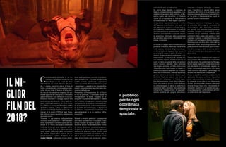 C
oncentrandosi sull’analisi di un mi-
crocosmo asfissiante, circoscritto dai
muri divisori di una scuola di danza
abbandonata ed isolata dal resto del mon-
do, il regista argentino riduce all’osso la
trama, concentrandosi unicamente sul reso-
conto di una notte di feste e di follia, dan-
do vita ad una narrazione sospesa, che po-
trebbe apparire del tutto priva di riferimenti
spazio-temporali; una narrazione in cui con-
fluiscono riferimenti e omaggi espliciti alle
personalità e alle pellicole – tra le quali ven-
gono citate esplicitamente Un Chien Anda-
lou (1929) di Luis Buñuel, Possession (1981)
di Andrzej Żuławski, Salò o Le 120 giornate
di Sodoma (1975) di Pier Paolo Pasolini, La
maman et la putain (1973) di Jean Eusta-
che– che più hanno ispirato la realizzazione
di questo lavoro.
Trovando la sua essenza nell’espediente
narrativo della ripetizione e dell’esaspera-
zione, la narrazione condotta porta alla cre-
azione di un horror psicologico presentato
nella sua forma più pura, depurato dall’ar-
tificiosità della finzione e decontaminato
dalla rigidità soffocante delle convenzioni
del genere. Gaspar Noé trascina ed im-
merge il proprio pubblico all’interno di un
incubo febbrile, ambientato in una dimen-
ILMI-
GLIOR
FILMDEL
2018?
sione dalle sembianze oniriche, in un’atmo-
sfera surreale che – offuscata dall’ebbrezza
e dalle sostanze stupefacenti – si presenta
come uno sfondo allucinato davanti al quale
i personaggi si aggirano con inquietudine,
assenti, completamente fagocitati dalle allu-
cinazioni della droga.
Perdendosi nell’evanescenza di un’illusio-
ne da lei generata, la razionalità oscilla tra
immaginazione e realtà, incapace di di-
stinguere il presente dall’assente, il visibile
dall’invisibile, intrappolata in una pericolosa
confusione che la conduce irrimediabilmen-
te all’autodistruzione. L’allucinazione inglo-
ba la psiche del personaggio, la digerisce e
la trasforma, degradandola. L’individuo che
apparentemente le fa da padrone, infine,
soccombe.
Alienati a semplici spettatori, i protagonisti
si limitano ad osservare il loro agire, impo-
tenti e incapaci di imporsi sul fato. Profon-
damente attratti dal fantasma della morte,
le vittime diventano contemporaneamen-
te padroni e schiavi delle visioni generate
dall’oscurità della loro mente, smarriti nella
dannazione e costretti ad assistere alla re-
altà in un modo distaccato, come se si trat-
tasse di un mondo mai conosciuto, fittizio,
costruito da zero: un videogioco.
Se –come disse Bataille– il marchese de
Sade si era essenzialmente appellato al co-
siddetto «linguaggio della vittima» e Ma-
soch a quello «del carnefice», in Climax si
ricorre ad un’operazione di unificazione e
di totale sintesi tra i due registri sopracita-
ti: sfumando impercettibilmente, i confini
dell’oppresso si confondono con quelli del
suo oppressore. La psiche della perseguita-
to si identifica, trasformandosi, in quella di
colui che perseguita, scambiandosi, confon-
dendosi, capovolgendo il consueto rappor-
to gerarchico, dominato dalla supremazia
del carnefice sulla vittima, subordinata, op-
pressa, annientata.
La morale di Gaspar Noé è fondata sulla più
profonda solitudine, declinata visivamente
nella ripetuta adozione di primissimi pia-
ni –dove lo sfondo è spesso fuori fuoco–, il
cui principale scopo è quelo di isolare l’in-
dividuo, evidenziandone l’isolamento e l’e-
marginazione. La natura ci fa nascere soli;
non esistono rapporti di nessun tipo tra un
uomo e l’altro; le catene delle convenzioni
sociali vengono distrutte: viene eliminato
ogni legame amoroso, un figlio viene ucciso
–indirettamente– dalla madre, un fratello in-
trattiene un rapporto sessuale con la sorella.
Mani che si intrecciano, creando figure sug-
gestive celanti le più svariate illusioni parei-
dolitiche. Piedi che battono con forza sul
terreno, che accarezzano la fredda super-
ficie del pavimento. Corpi che si sfiorano.
Corpi che ballano, sinuosi. Fulcro dell’inte-
ro cortometraggio, la danza si trasforma in
proiezione della bestialità che caratterizza
intimamente l’essere umano; in rappresen-
tazione luciferina del proprio subconscio,
irrequieto e incapace di trovare –e mante-
nere– l’equilibrio; in veicolo dello spirito
dionisiaco, dell’intimo e lo spirituale; in tra-
duzione corporea del proprio male psichico;
in “un grido di liberazione di un cuore di-
sperato avvolto nelle tenebre”.
Rifiutando totalmente il dialogo, la poten-
za evocativa dell’immagine –strumento di
comunicazione per eccellenza– sostitui-
sce, quindi, una verbosità completamente
ripudiata, incapace di raccontare e di em-
patizzare con lo spettatore: simbolo della
primitività che è celata nella psiche di ogni
individuo, la danza –in perfetta simbiosi con
la musica e il montaggio– diventa ossessiva,
frenetica e con un ritmo oltre i limiti dell’os-
sessività e muta nel prolungamento e nel
potenziamento delle emozioni, pure e distil-
late, che emergono dalla narrazione, defini-
ta da un’intensità descrittiva raramente vista
prima d’ora.
Gaspar Noé non si posiziona mai troppo vi-
cino. Lontano dall’ossessività del voyeurismo
che, da sempre, ha caratterizzato la filmogra-
fia del regista argentino, Climax trova la pro-
pria peculiarità in un’inabituale –eppure na-
turale– compostezza osservatrice: tra lo lente
della macchina da presa e i personaggi c’è
sempre una distanza ben consapevole.
Il caos si amplifica, condizionando anche lo
spettatore che assiste a Climax: il pubblico
perde ogni coordinata temporale e spazia-
le, entrando a sua volta in una dimensione
diversa, dominata dalla presenza asfissiante
di tante, troppe figure che —fisicamente di-
stinguibili, ma prive di un’identità precisa—
si sovrappongono, confondendosi all’inter-
no della mente dell’osservatore.
il pubblico
perde ogni
coordinata
temporale e
spaziale,
 