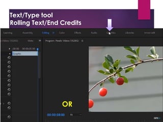 Text/Type tool
Rolling Text/End Credits
Project Window
Source Window
Timeline Window
Program Window
Tool Bar
Tracks:
- Video Tracks
- Audio Tracks
Snap: - Remove gap between the
-Always on
Thumbnail: Video Head Thumbnail
Video Head and Tail Thu
Continuous Video Thum
Making:
Effect Control
Opacity
1. Create Ellipse mask
2. Creat 4 points polygon mask
3. Free drow bezier
Tool Bat (T)
1. Type tool (T)
2. Vertical Type Tool
Text
Adjustment
tools
Positioning
the text
OR
 