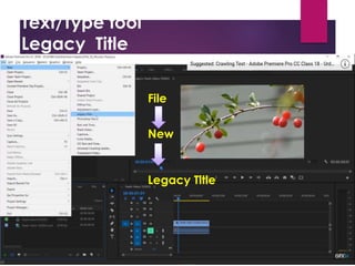 Text/Type tool
Legacy Title
Project Window
Source Window
Timeline Window
Program Window
Tool Bar
Tracks:
- Video Tracks
- Audio Tracks
Snap: - Remove gap between the
-Always on
Thumbnail: Video Head Thumbnail
Video Head and Tail Thu
Continuous Video Thum
Making:
Effect Control
Opacity
1. Create Ellipse mask
2. Creat 4 points polygon mask
3. Free drow bezier
Tool Bat (T)
1. Type tool (T)
2. Vertical Type Tool
Text
Adjustment
tools
Positioning
the text
OR
Click
Working
on tools
Controlling
Rolling
File
New
Legacy Title
 
