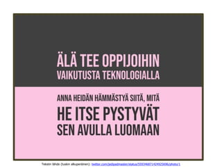 Tekstin lähde (tuskin alkuperäinen): twitter.com/jedipadmaster/status/559346871424925696/photo/1
 