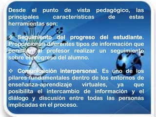   Modelizadores.- que  presentan modelos a imitar o a seguir.