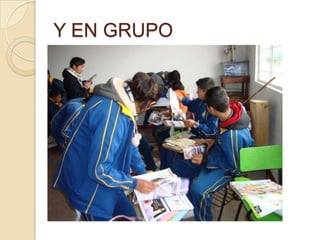 Y EN GRUPO