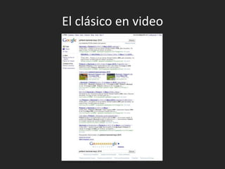 El clásico en video