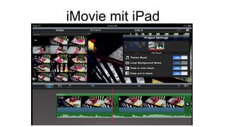 iMovie mit iPad
 